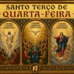 Como Rezar o Terço de Quarta-feira